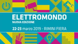 AVE ti aspetta ad Elettromondo | 22-23 marzo 2019